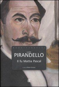 Il fu Mattia Pascal - Luigi Pirandello - copertina