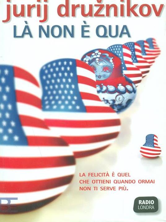 Là non è qua - Jurij Druznikov - 2