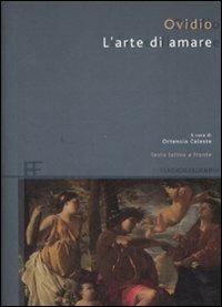 L' arte di amare. Testo latino a fronte - P. Nasone Ovidio - copertina