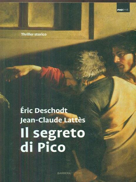 Il segreto di Pico - Éric Deschodt,Jean-Claude Lattes - 2