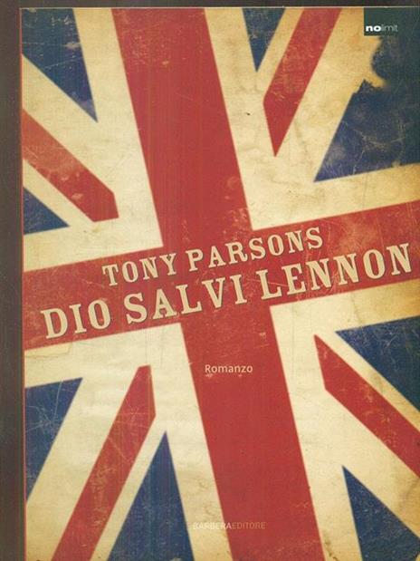 Dio salvi Lennon - Tony Parsons - 2