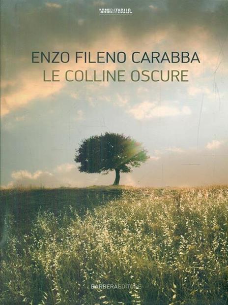 Le colline oscure - Enzo Fileno Carabba - 2