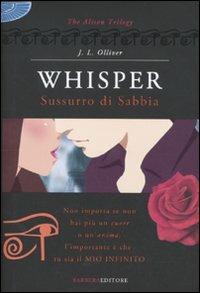 Whisper. Sussurro di sabbia. The Alison trilogy - J. L. Olliver - 3