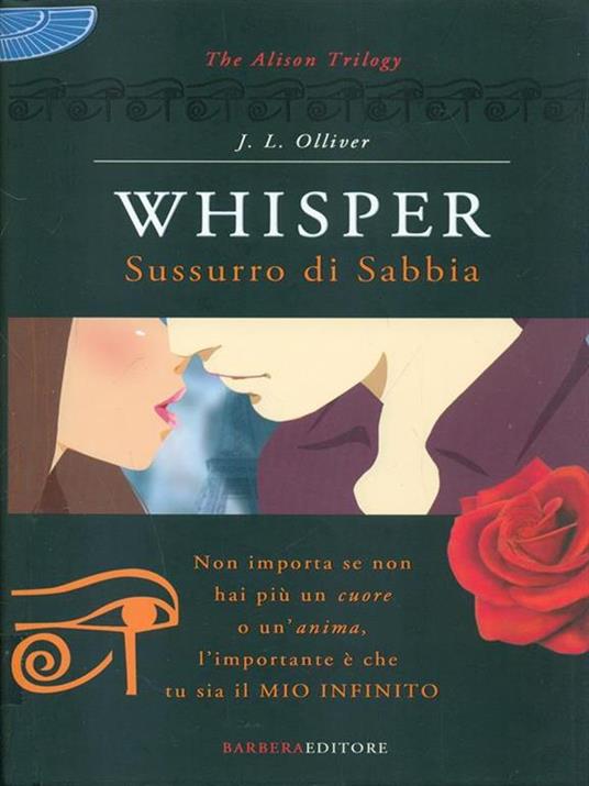 Whisper. Sussurro di sabbia. The Alison trilogy - J. L. Olliver - 3