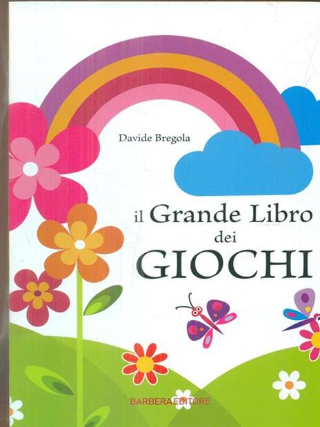 Il grande libro dei giochi - Davide Grebola - 3