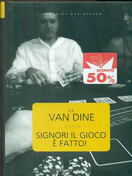 Signori il gioco è fatto! - S. S. Van Dine - 5