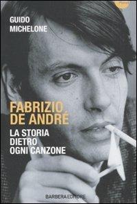 Fabrizio De André. La storia dietro ogni canzone - Guido Michelone - copertina