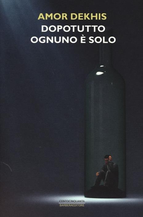 Dopotutto ognuno è solo - Amor Dekhis - 2