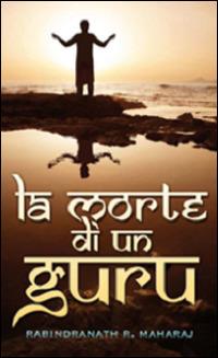 La morte di un guru - Rabindranath R. Maharaj - copertina