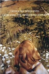 Critica del Novecento-Criticizing the Twentieth Century - copertina