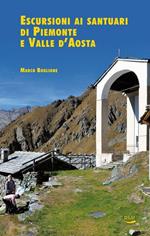 Escursioni ai santuari di Piemonte e Valle d'Aosta