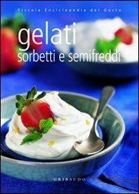 Gelati sorbetti e semifreddi - Valentina Beggio - copertina