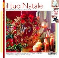 Il tuo Natale. Inventa, crea e decora - copertina