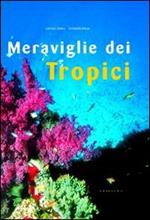 Meraviglie dei tropici