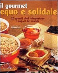 Il gourmet equo e solidale - copertina