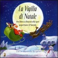 La vigilia di Natale. Le più belle storie per aspettare il Natale . Ediz. illustrata - copertina