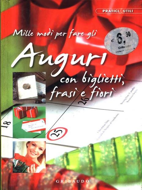 Mille modi per fare gli auguri con biglietti, frasi e fiori - 3