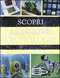 Scopri le nuove tecnologie. Dove si trovano, come funzionano - Steve Parker - 4