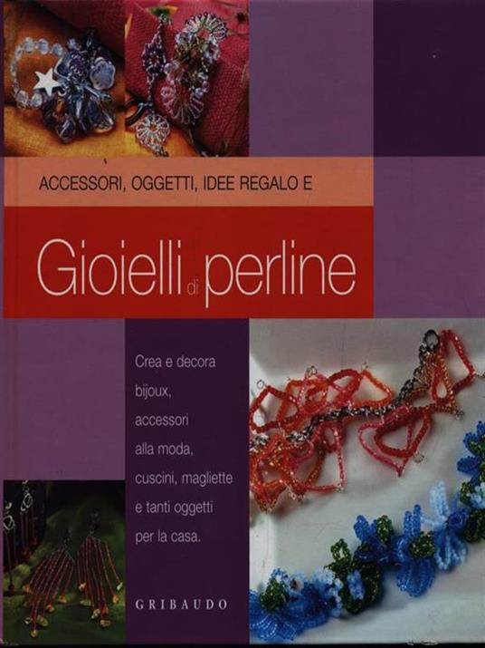 Gioielli con le perline - Libro - Gribaudo - Idee in arte | IBS