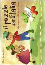 Il puzzle dell'Italia. Alla scoperta del nostro paese. Libro puzzle. Ediz. illustrata