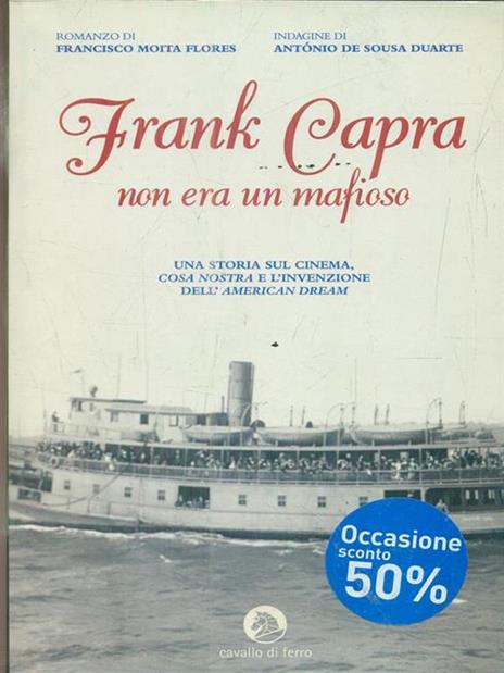 Frank Capra non era un mafioso - Francisco Moita Flores,António De Sousa Duarte - 4