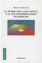 La teoria della relatività e le sue interpretazioni filosofiche