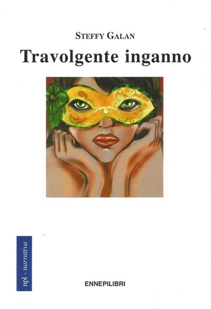 Travolgente inganno - Steffy Galan - copertina