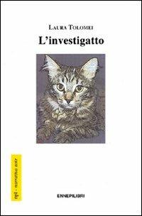 L' investigatto - Laura Tolomei - copertina