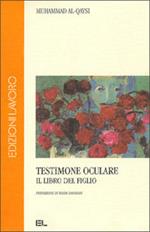 Testimone oculare. Il libro del figlio