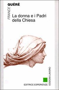 La donna e i Padri della Chiesa - France Quéré - copertina