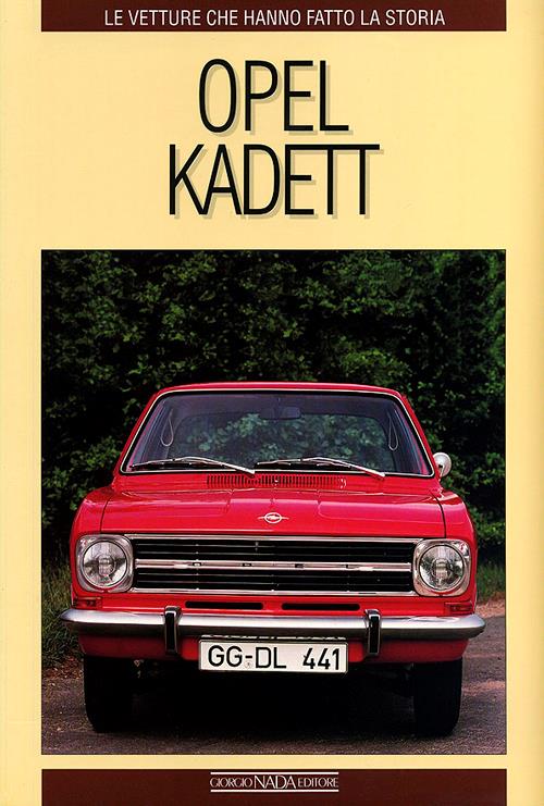 Opel Kadett. Ediz. illustrata - Paolo Ferrini - copertina