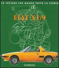 Fiat X1/9. Ediz. illustrata - C. Alberto Gabellieri,Stefano Seraine - copertina