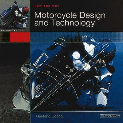 Motorcycle design and technology. How and why. Ediz. illustrata - Gaetano Cocco - copertina