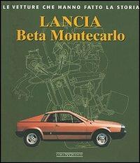 Lancia Beta Montecarlo. Ediz. illustrata - Bruno Vettore - copertina