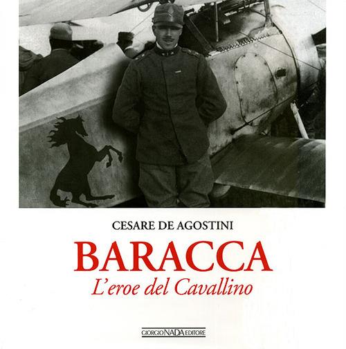 Baracca. L'eroe del Cavallino. Ediz. illustrata - Cesare De Agostini - 3