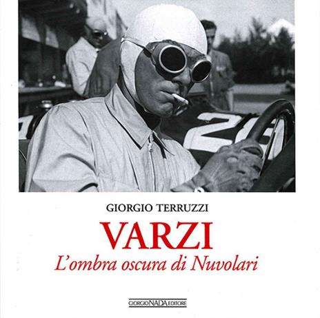 Varzi. L'ombra oscura di Nuvolari. Ediz. illustrata - Giorgio Terruzzi - copertina