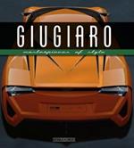 Giugiaro. Masterpieces of style. Ediz. illustrata. Ediz. inglese