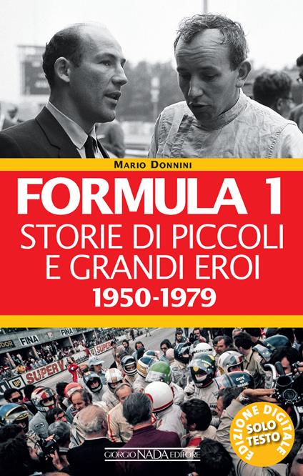 Formula 1. Storie di piccoli e grandi eroi. Vol. 1 - Mario Donnini - ebook