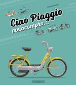 Ciao Piaggio. Melocompro...