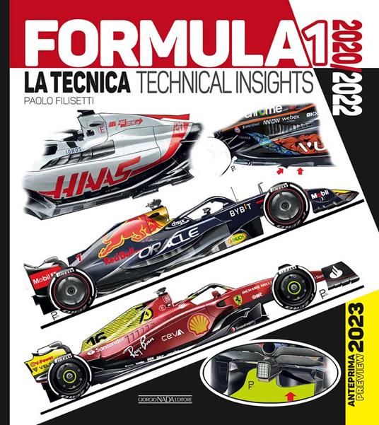 Formula 1. 2020-2022. La tecnica-Technical insights. Anteprima-Preview 2023. Ediz. italiana e inglese - Paolo Filisetti - copertina