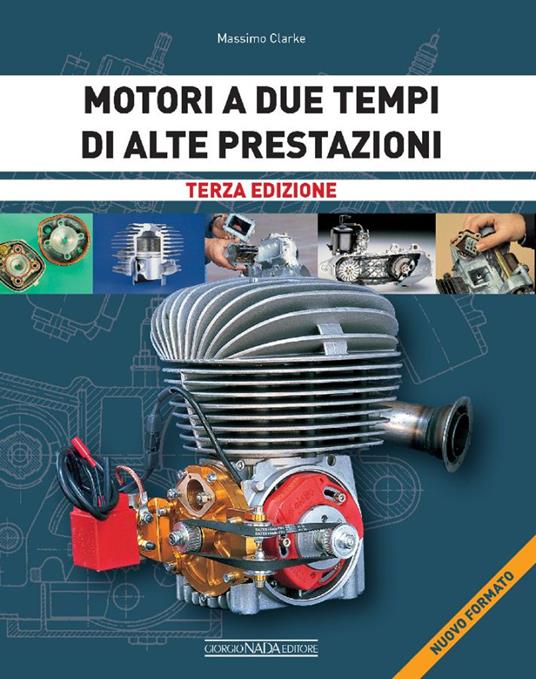 Motori a due tempi di alte prestazioni - Massimo Clarke - copertina