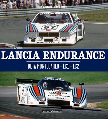 Lancia Endurance. Beta Montecarlo. LC1. LC2. Ediz. italiana e inglese - Sergio Remondino,Vittorio Roberti - copertina