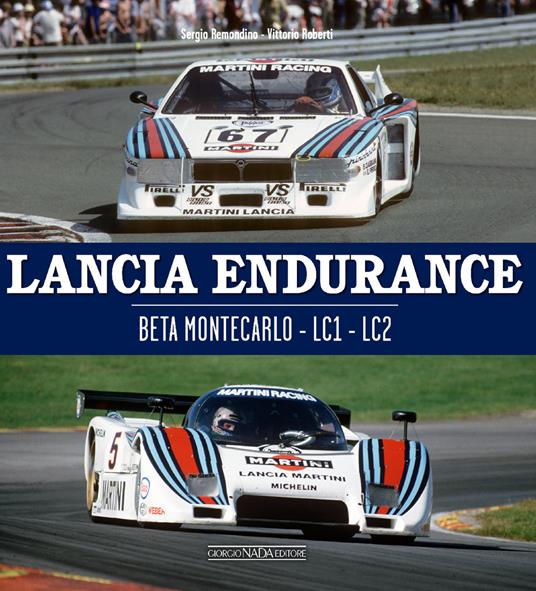 Lancia Endurance. Beta Montecarlo. LC1. LC2. Ediz. italiana e inglese - Sergio Remondino,Vittorio Roberti - copertina