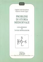 Problemi di storia medioevale. Con appendice di tavole cronologiche