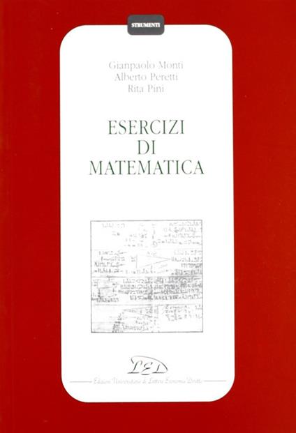 Esercizi di matematica - Gianpaolo Monti,Alberto Peretti,Rita Pini - copertina