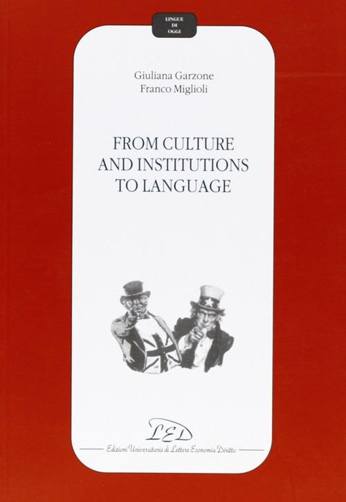 From culture and institutions to language - Giuliana Garzone,Franco Miglioli - copertina