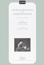 Antologia cronologica della letteratura francese. Vol. 4: Settecento.