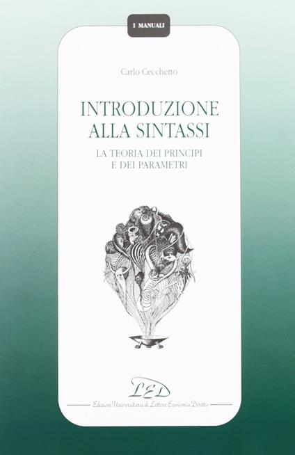 Introduzione alla sintassi. La teoria dei principi e dei parametri - Carlo Cecchetto - copertina