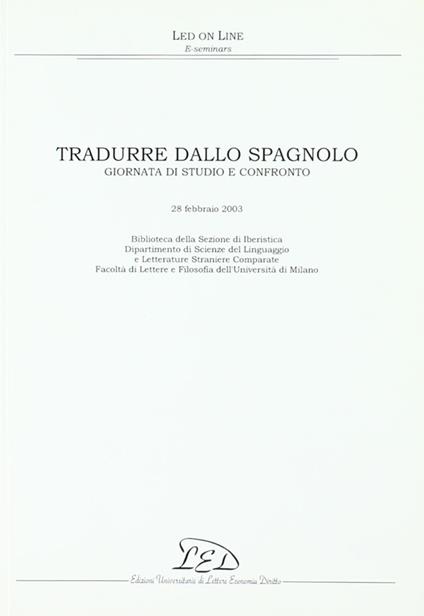 Tradurre dallo spagnolo. Giornata di studio e confronto (28 febbraio 2003) - copertina