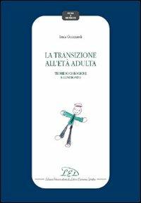 La transizione all'età adulta. Teorie sociologiche a confronto - Luca Guizzardi - copertina